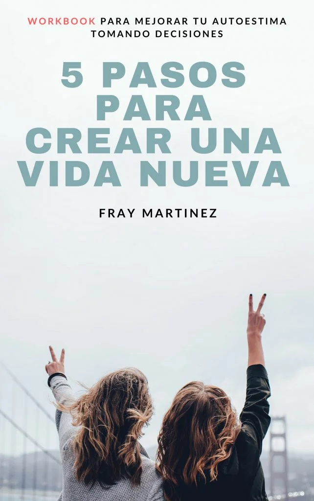 5 pasos paa crear una nueva vida autoestima